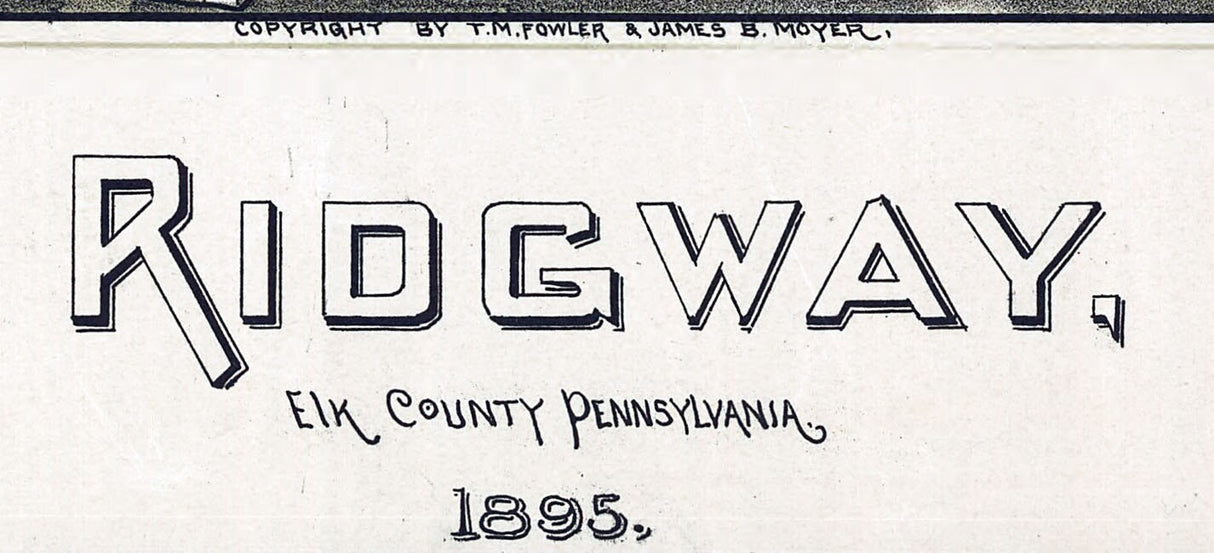 1895 Panoramic Map of Ridgway Elk County Pa