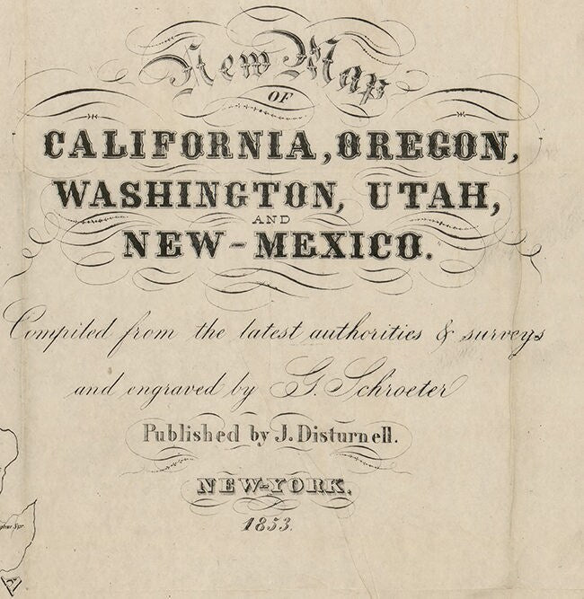 1853 Map of California Oregon Washington Utah and New Mexico