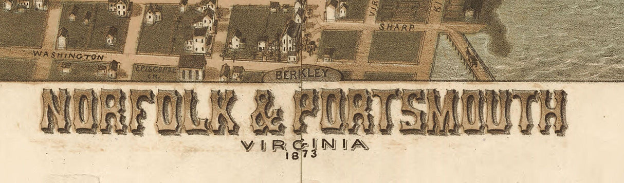 1873 Panoramic Map of Norfolk & Portsmouth Virginia