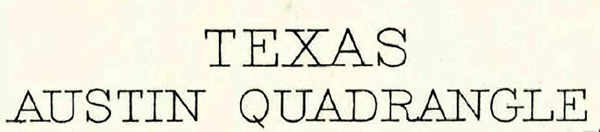 1896 Topo Map of Austin Quad Texas - Taylor
