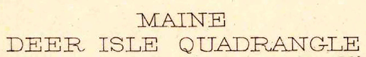 1904 Topo Map of Deer Isle Maine Quad Stonington