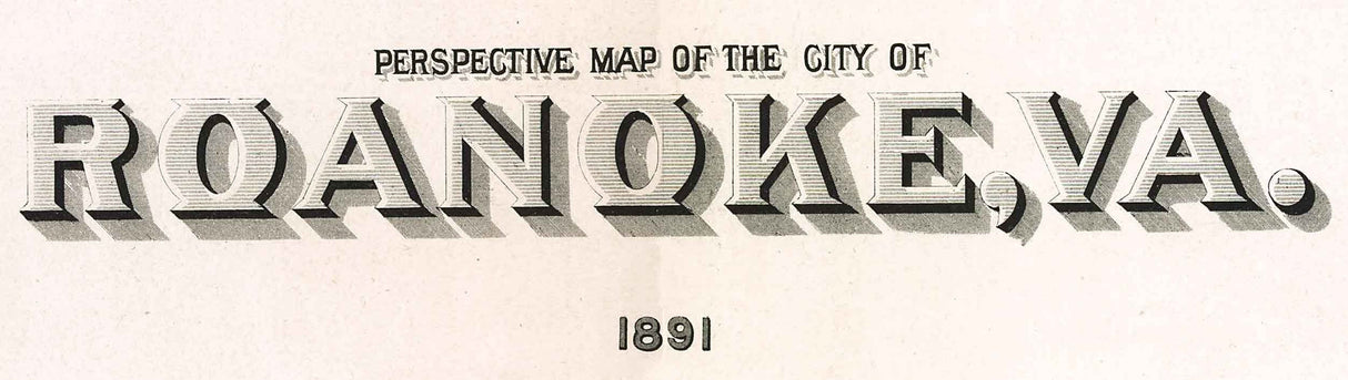 1891 Panoramic Map of Roanoke Virginia