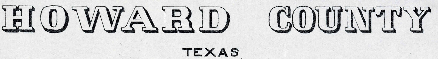 1890s Farm Line Map of Howard County Texas