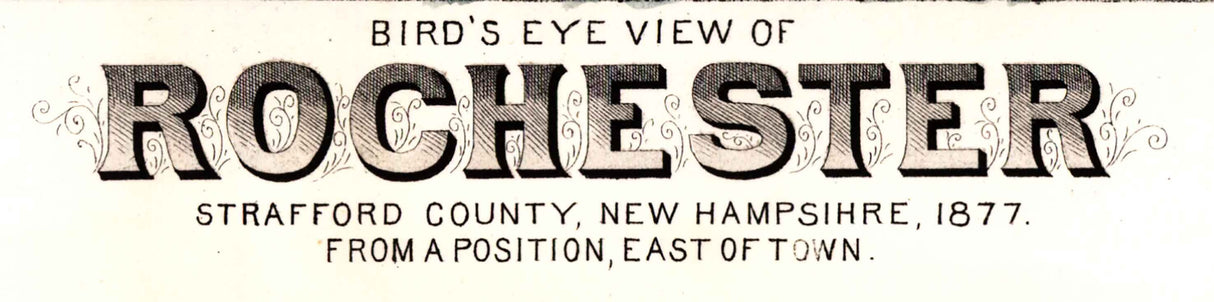 1877 Panoramic Map of Rochester Strafford County New Hampshire