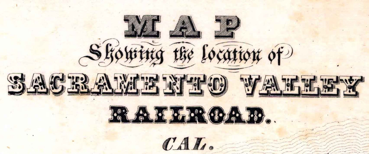 1854 Map of Sacramento Valley Railroad California