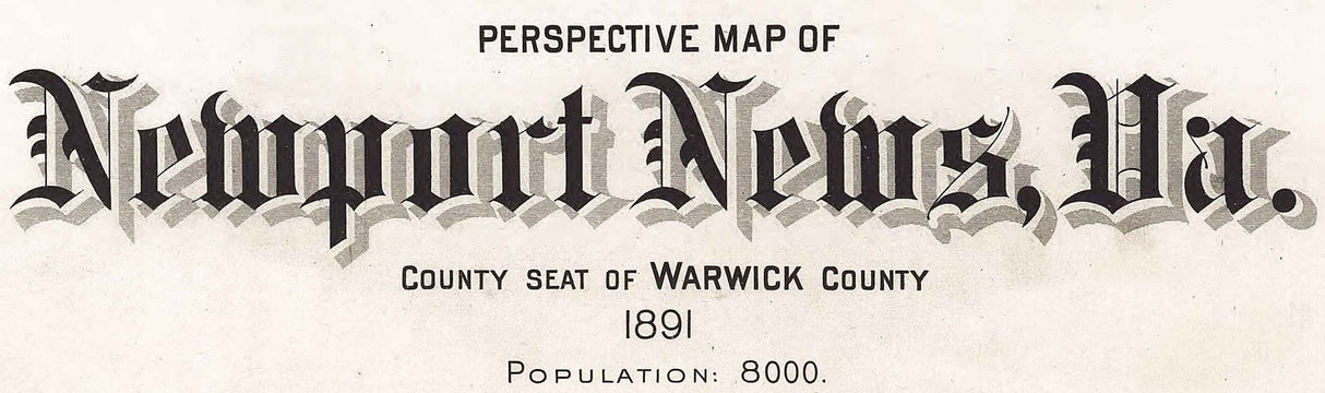 1891 Panoramic Map of Newport News Virginia