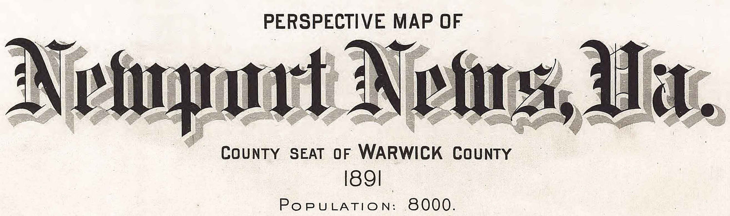 1891 Panoramic Map of Newport News Virginia