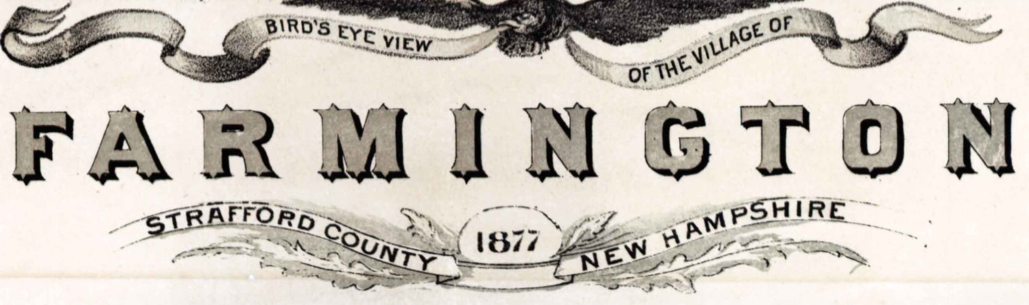 1877 Panoramic Map of Farmington Stafford County New Hampshire