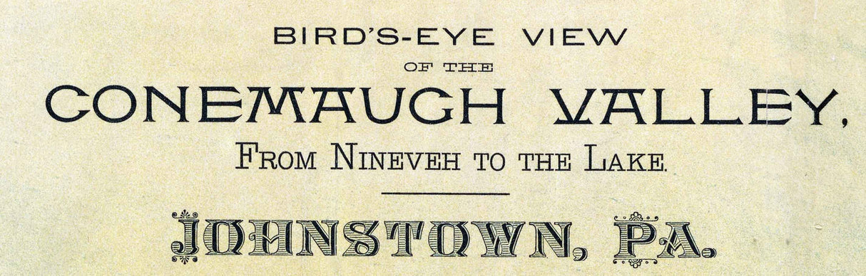 1889 Map of Johnstown Pennsylvania Conemaugh Valley Nineveh to the Lake