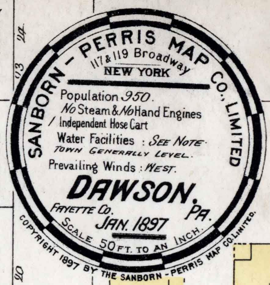 1897 Town Map of Dawson Fayette County Pennsylvania