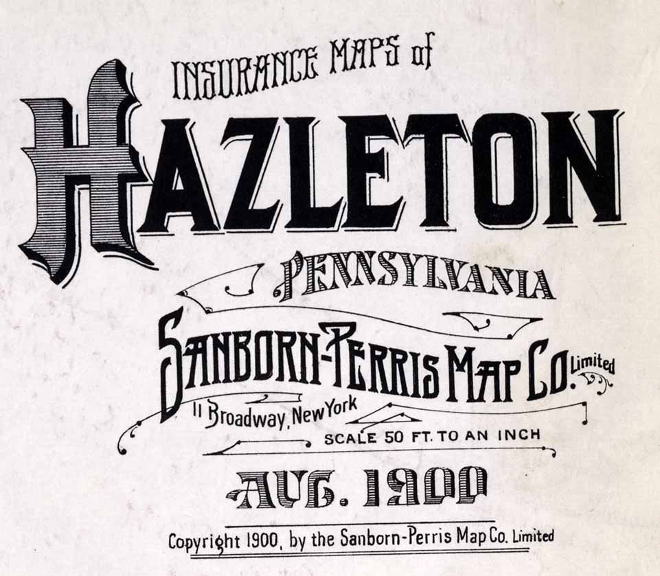 1900 Town Map of Hazleton Luzerne County Pennsylvania