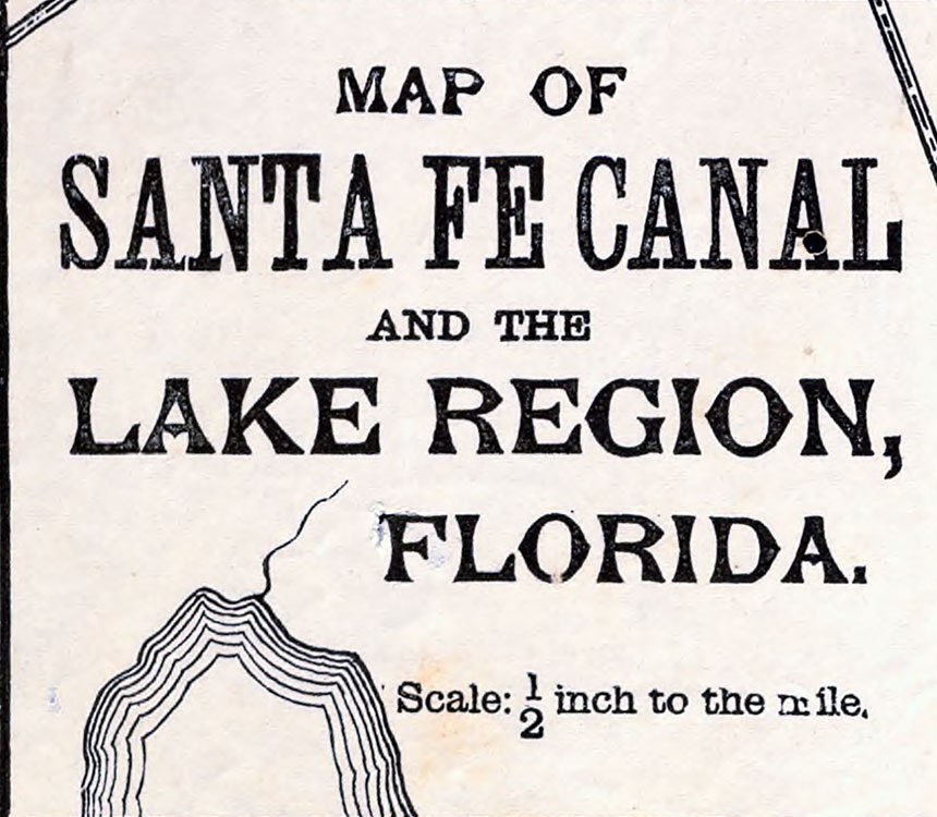 1876 Map of Santa Fe Canal and the lake region Florida