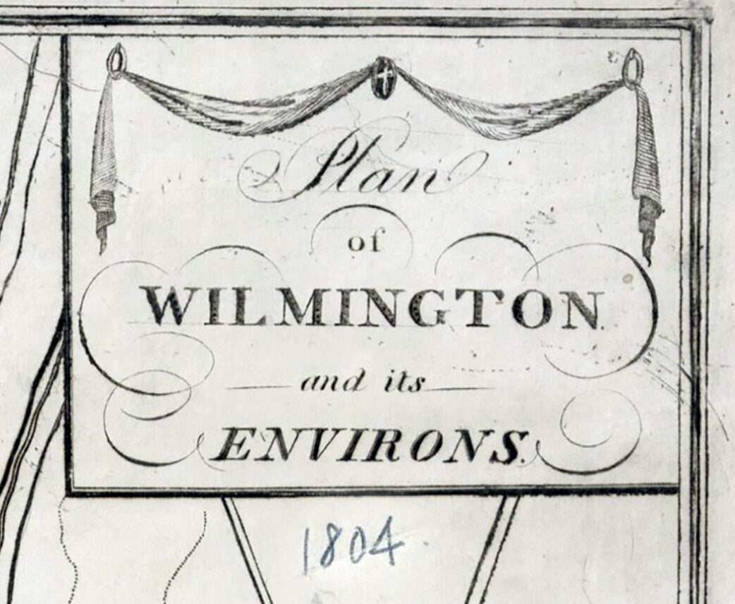 1804 Plan of Wilmington Delaware
