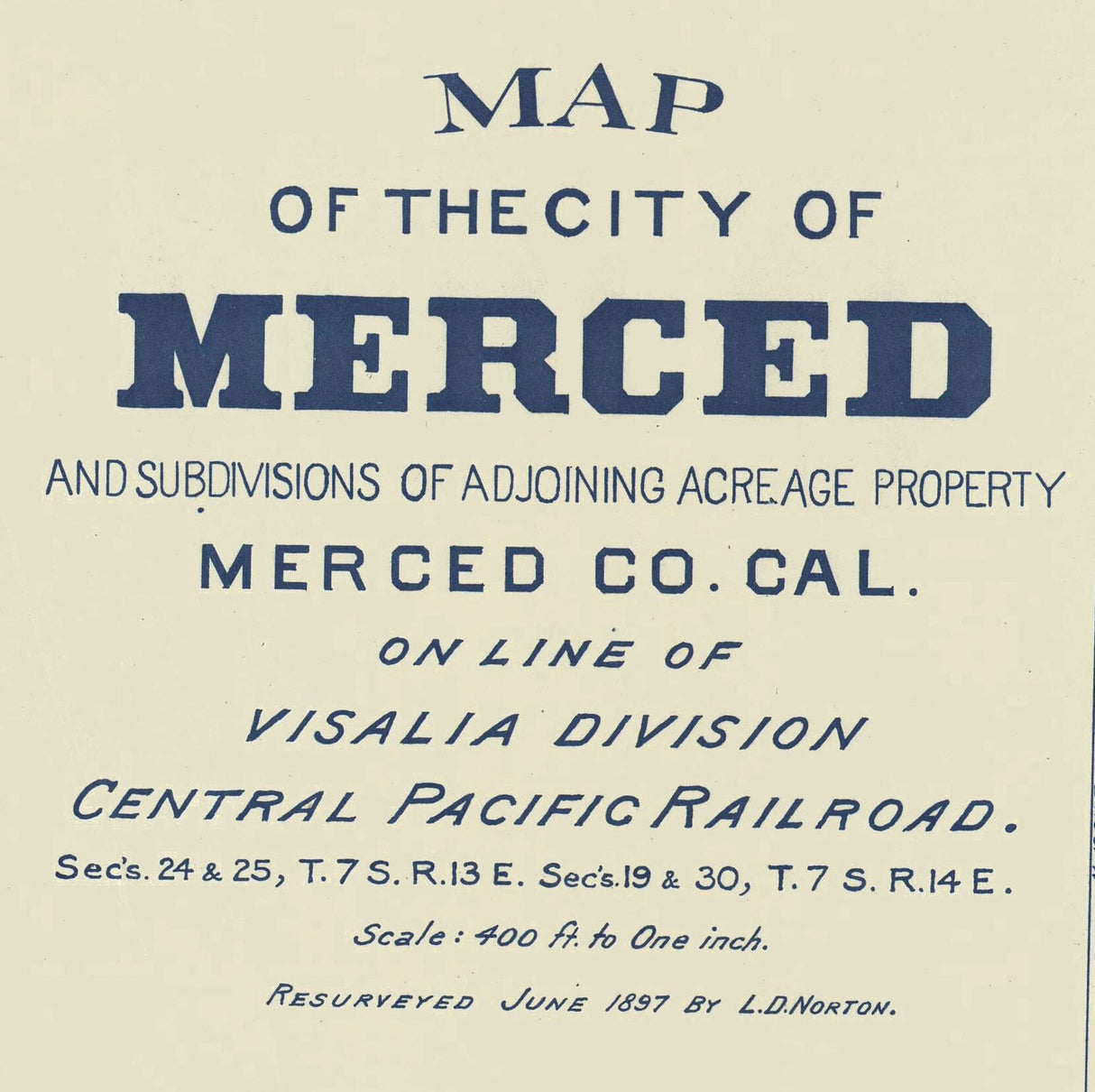 1897 Map of the City of Merced Merced County California