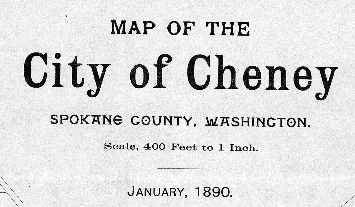 1890 Map of Cheney Spokane County Washington