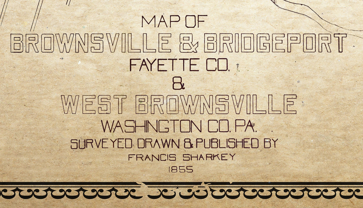 1855 Map of Brownsville Fayette & Washington County Pennsylvania