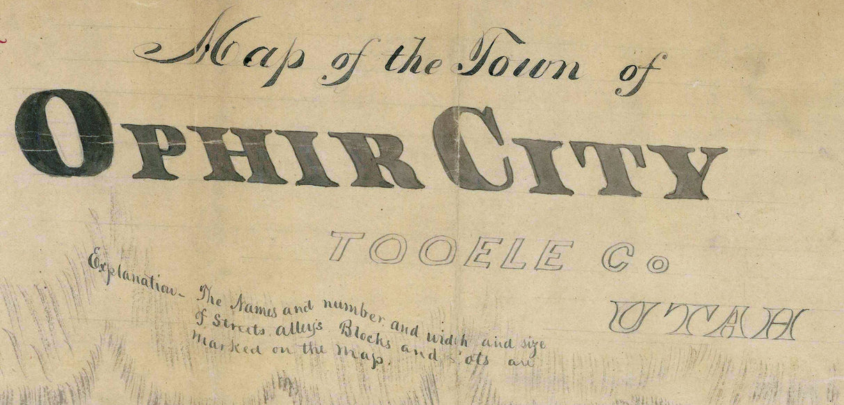 1800s Town Map of Ophir City Tooele County Utah