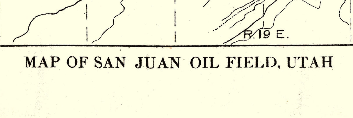 1912 Map of the San Juan Oil Field Utah and Town of Mexican Hat