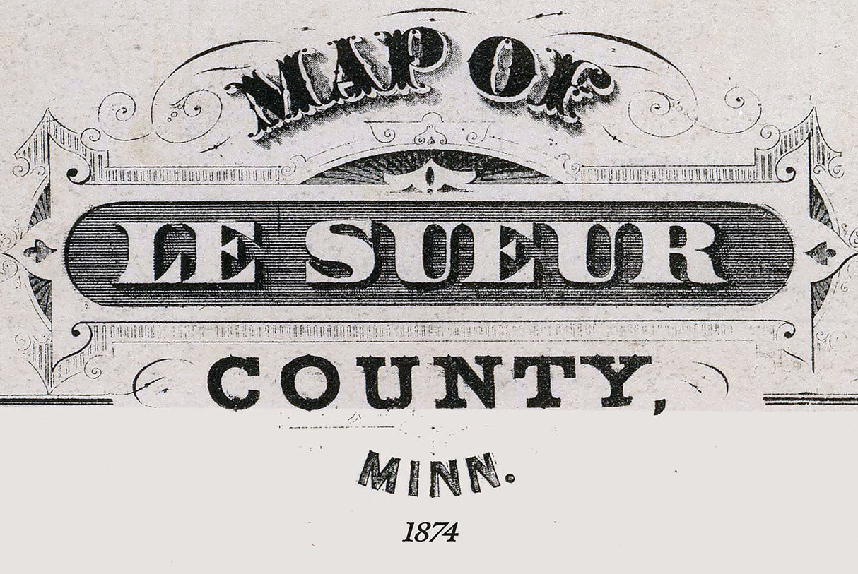 1874 Map of Le Sueur County Minnesota