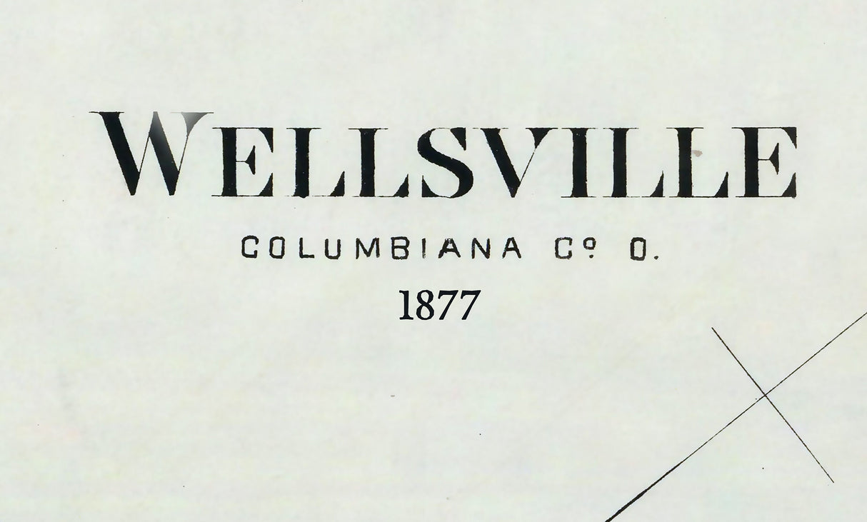 1877 Town Map of Wellsville Columbiana County Ohio