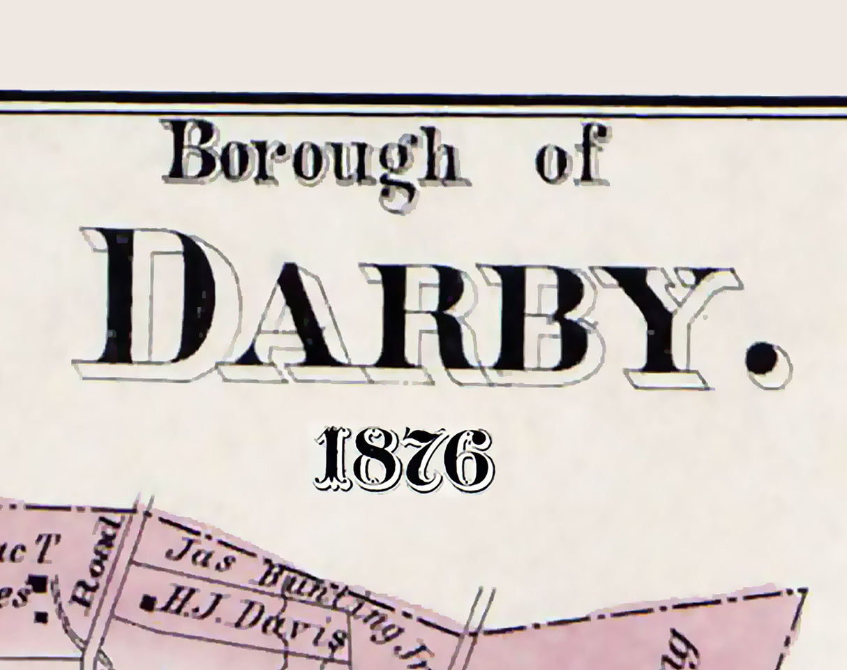 1876 Town Map of Darby Delaware County Pennsylvania