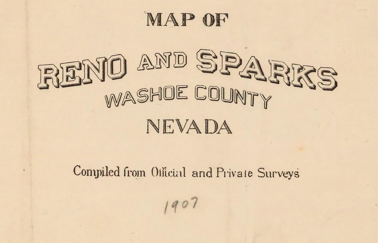 1907 Map of Reno and Sparks Washoe County Nevada