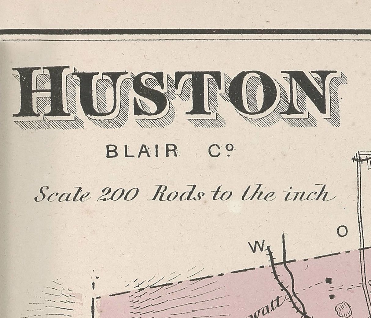 1873 Map of Huston Township Blair County Pennsylvania