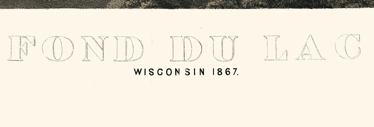 1867 Panoramic Map of Fond du Lac Wisconsin