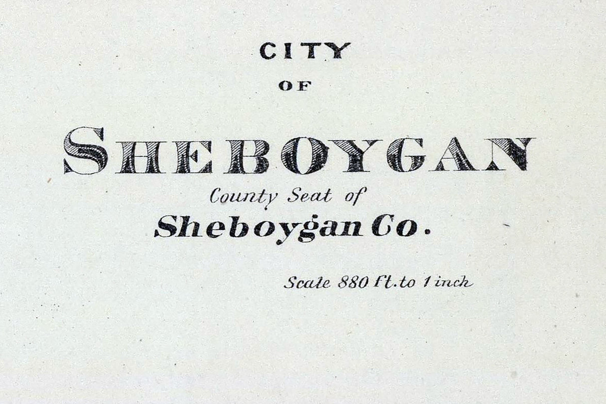 1878 Town Map of Sheboygan Wisconsin