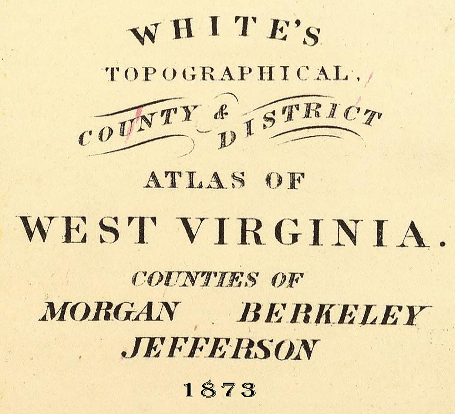 1873 Map of Morgan Berkeley and Jefferson County West Virginia
