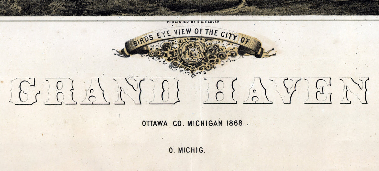 1868 Panoramic Map of Grand Haven Ottawa County Michigan