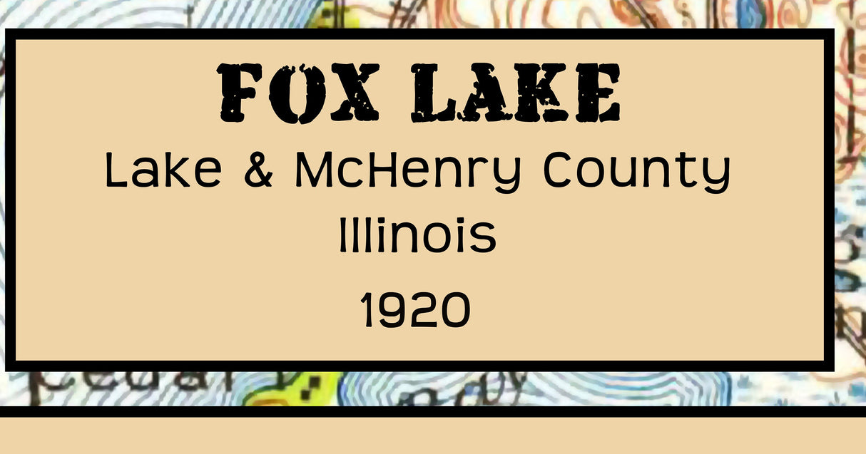 1920 Map of Fox Lake Illinois