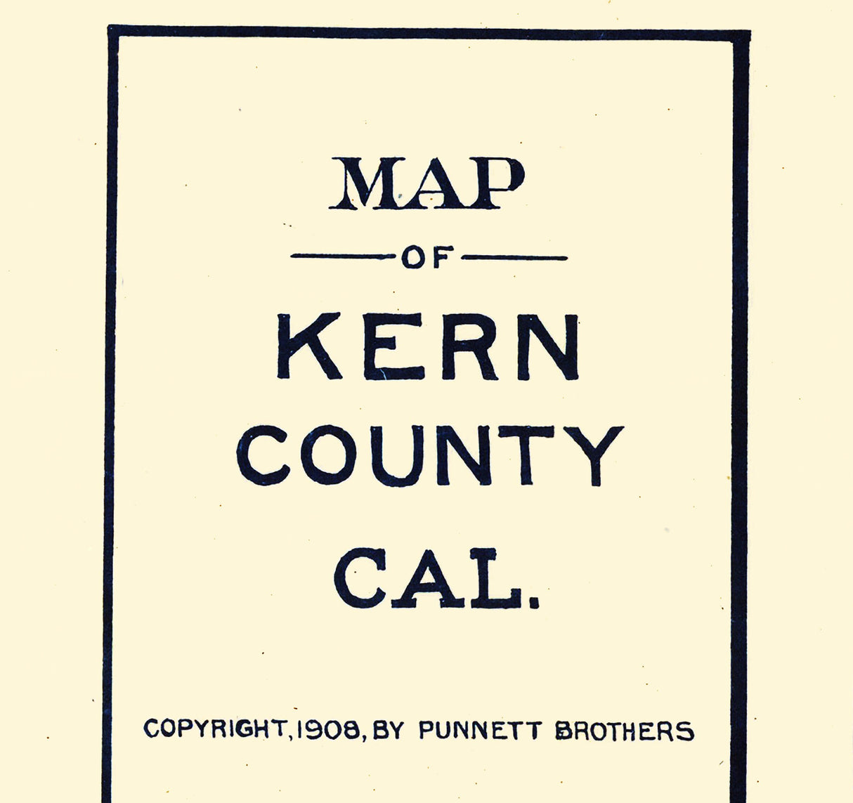 1908 Map of Kern County California
