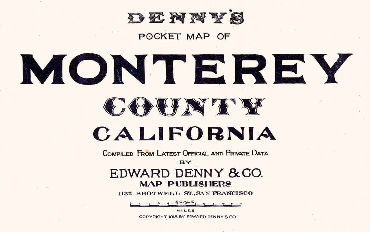 1913 Map of Monterey County California