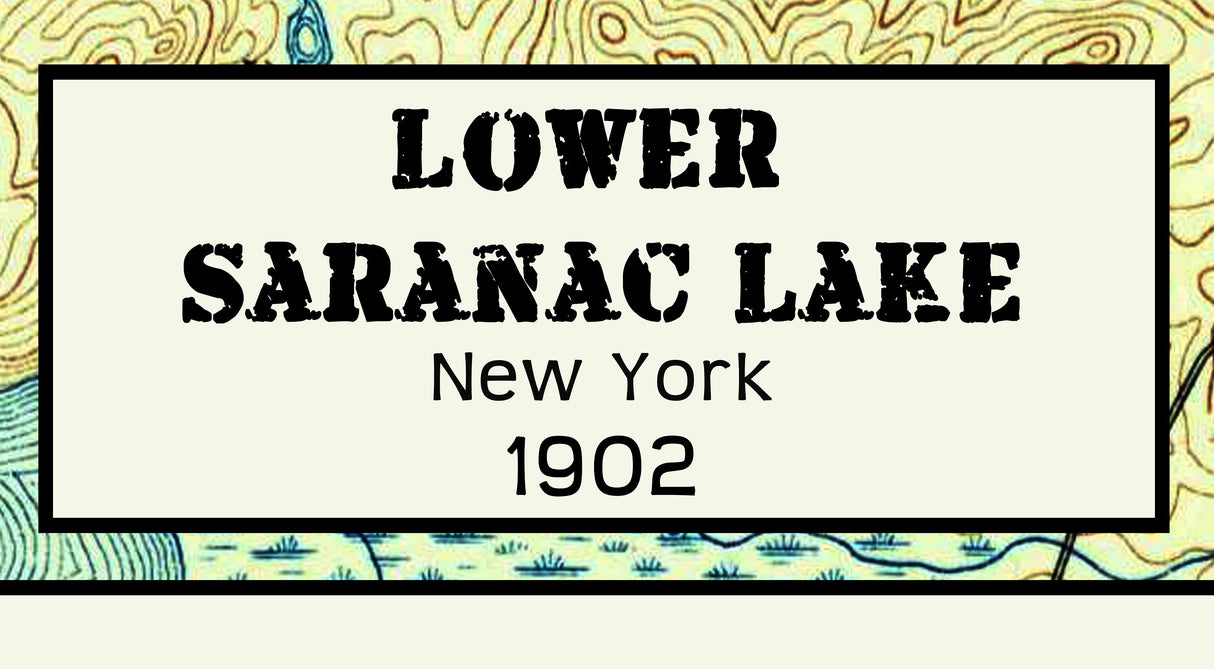 1902 Map of Lower Saranac Lake New York
