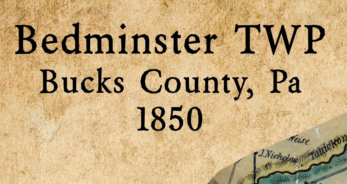 1850 Map of Bedminster Township Bucks County Pennsylvania
