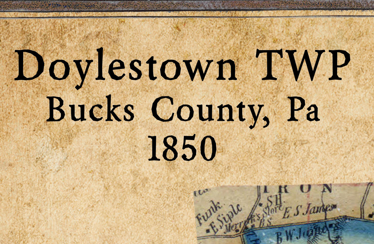 1850 Map of Doylestown Township Bucks County Pennsylvania