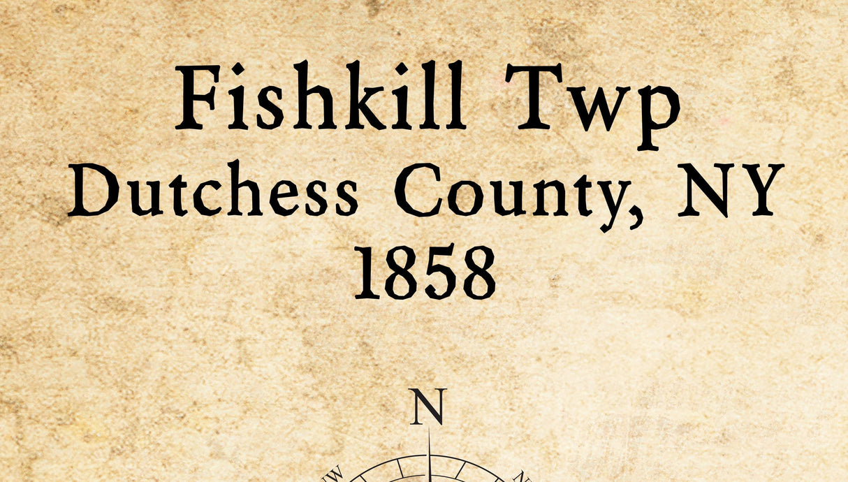 1858 Map of Fishkill Township Dutchess County New York