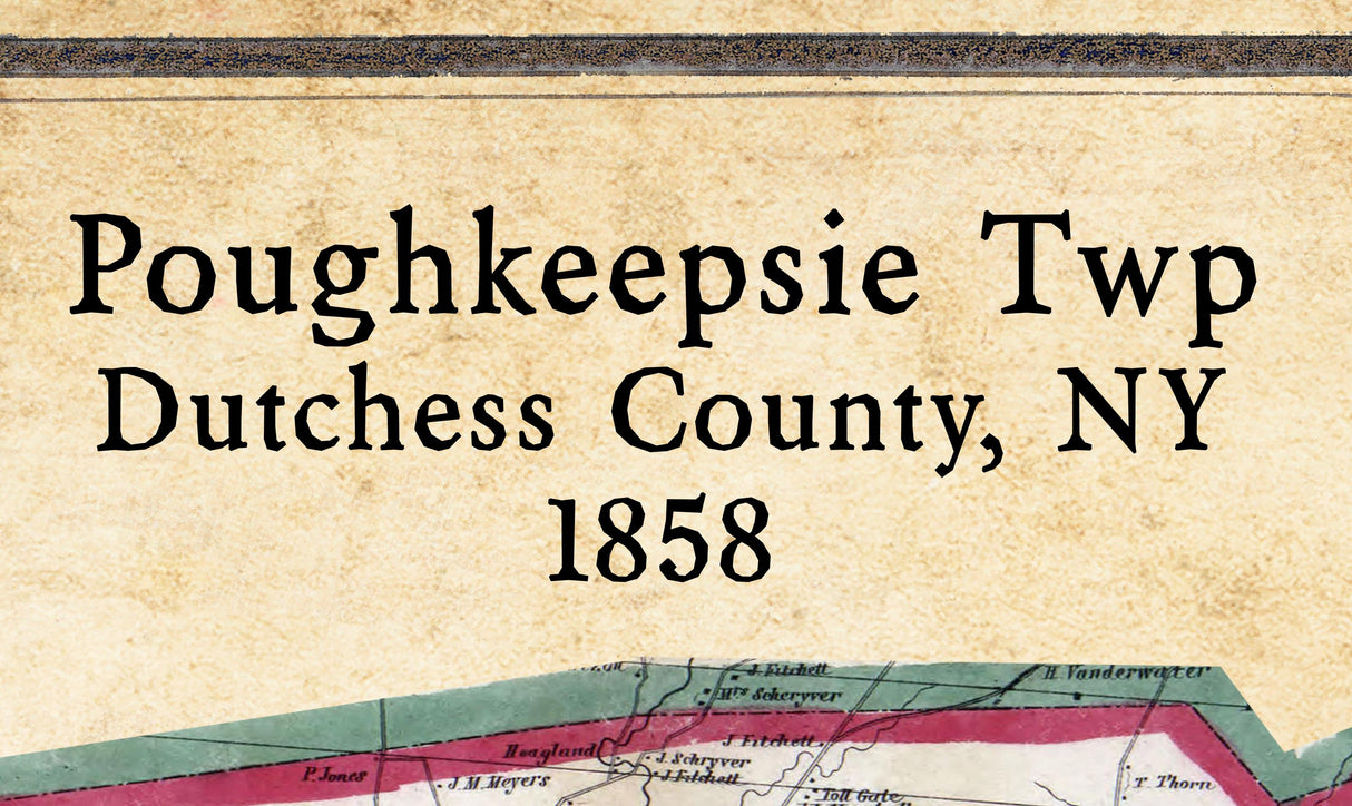 1858 Map of Poughkeepsie Township Dutchess County New York