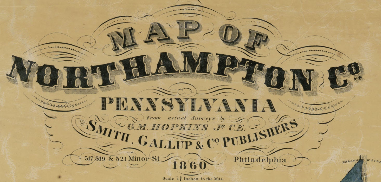 1860 Map of Northampton County Pa from actual surveys Easton Nazareth