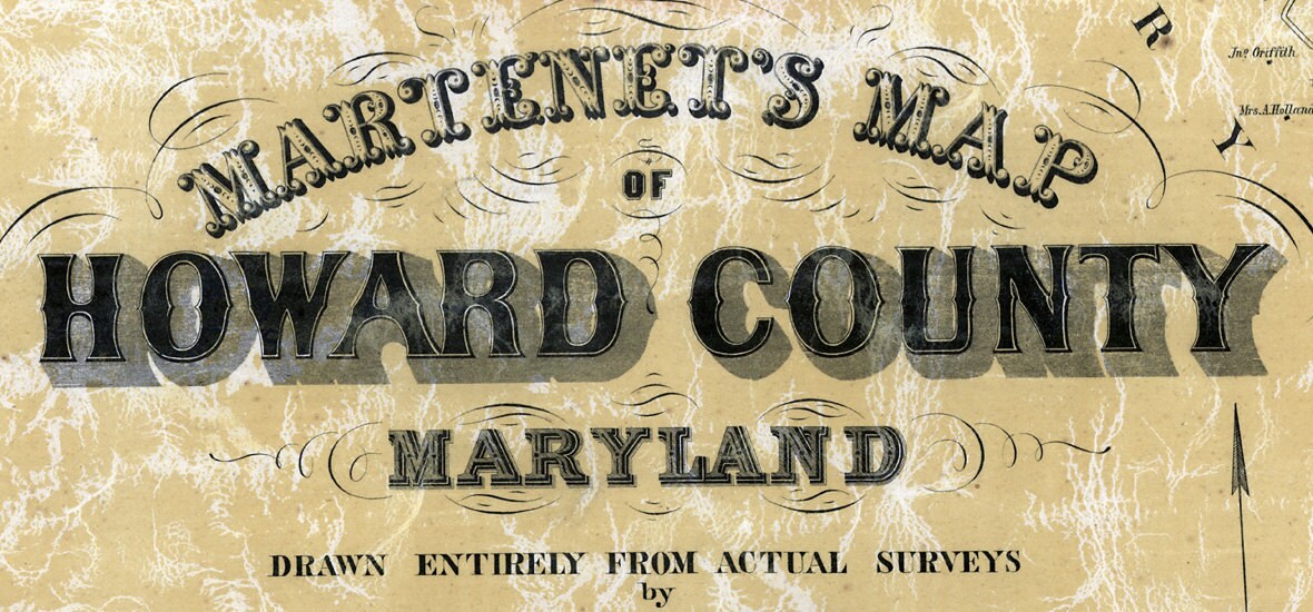 1860 Map of Howard County Maryland with Homeowner Names