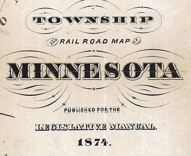 1874 Map of Minnesota Showing Townships & Railroads