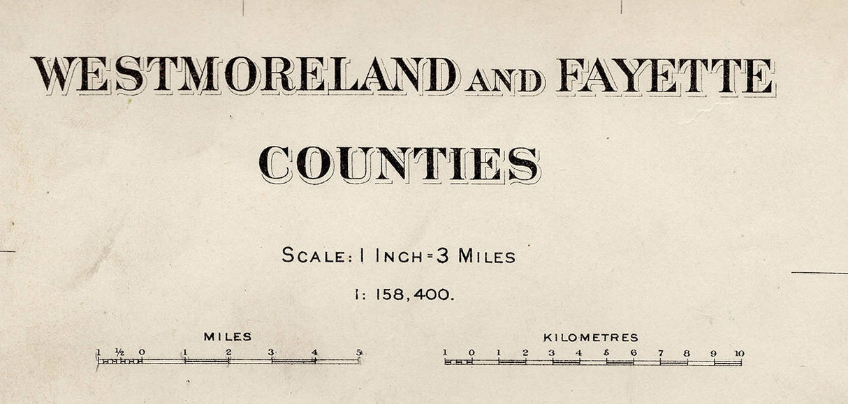 1899 Map of Fayette and Westmoreland County Pennsylvania