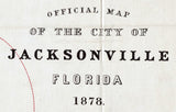1878 Map of The City Of Jacksonville Florida