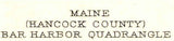 1904 Topo Map of Bar Harbor Maine Quad Acadia National Park