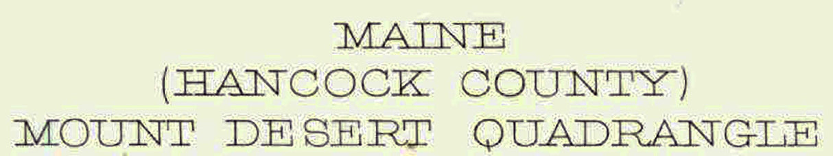1904 Topo Map of Mount Desert Island Quad Maine