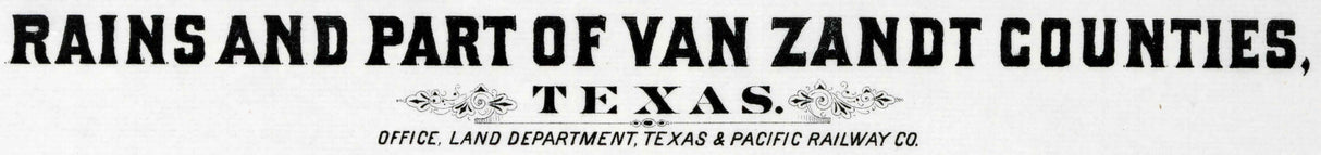 1870 Farm Line Map of Rains and Part of Van Zandt County Texas