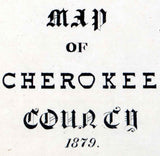 1879 Farm Line Map of Cherokee County Texas