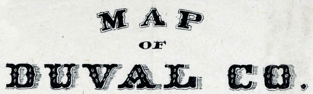 1880 Farm Line Map of Duval County Texas