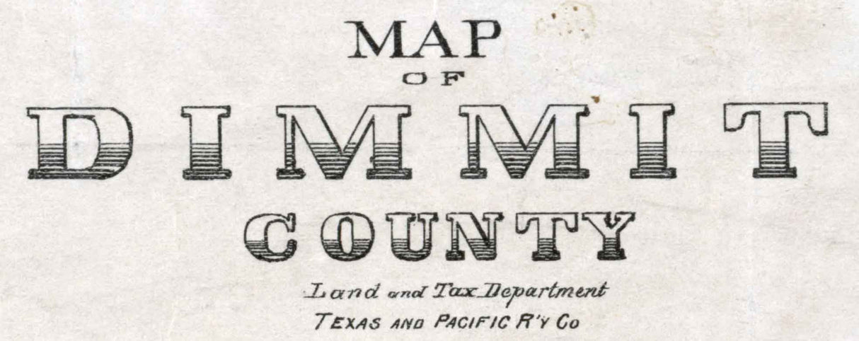 1897 Farm Line Map of Dimmit County Texas